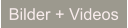 Bilder + Videos